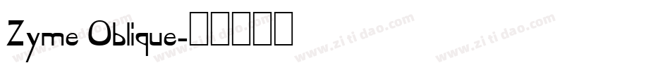 Zyme Oblique字体转换